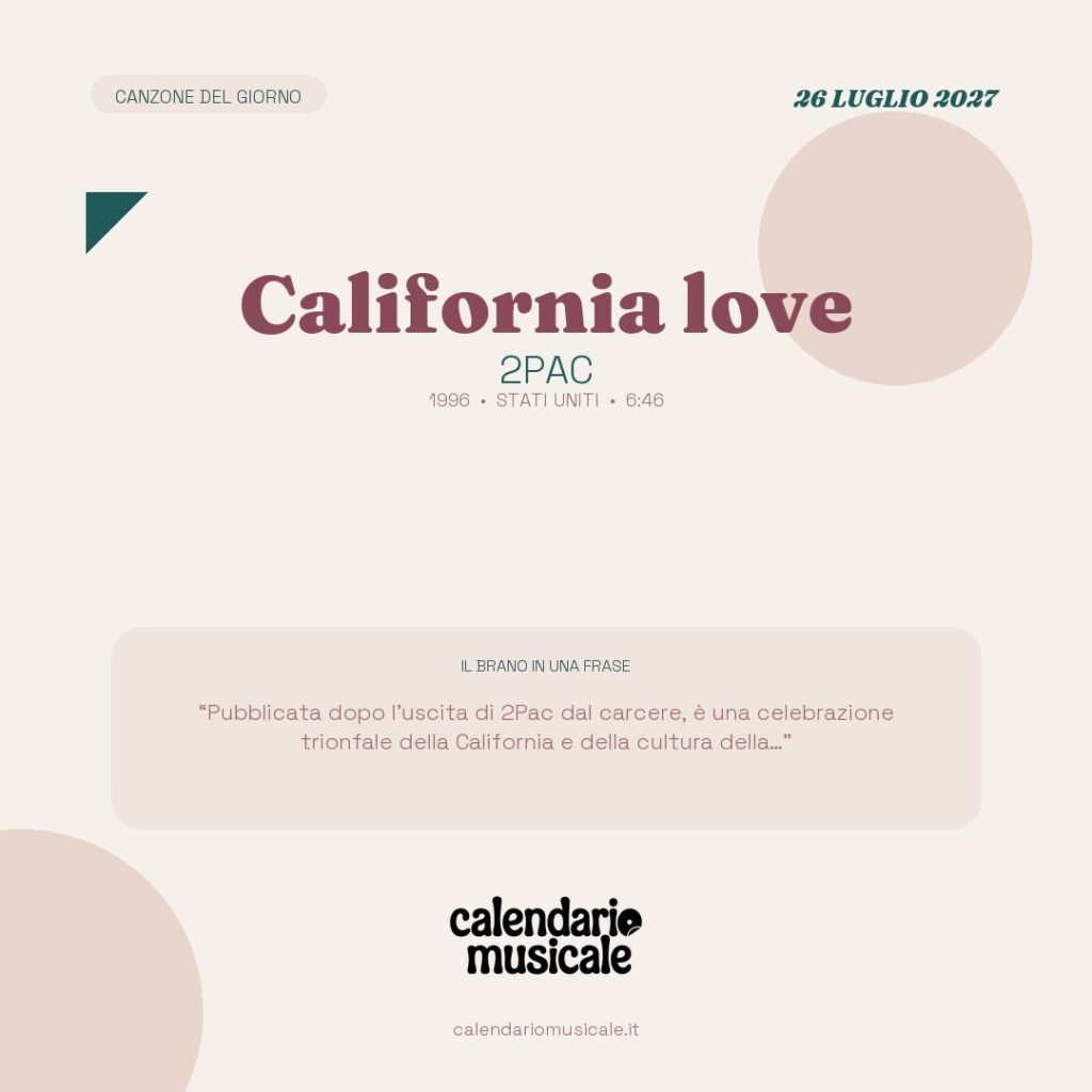 California love di 2Pac – Calendario Musicale 2027