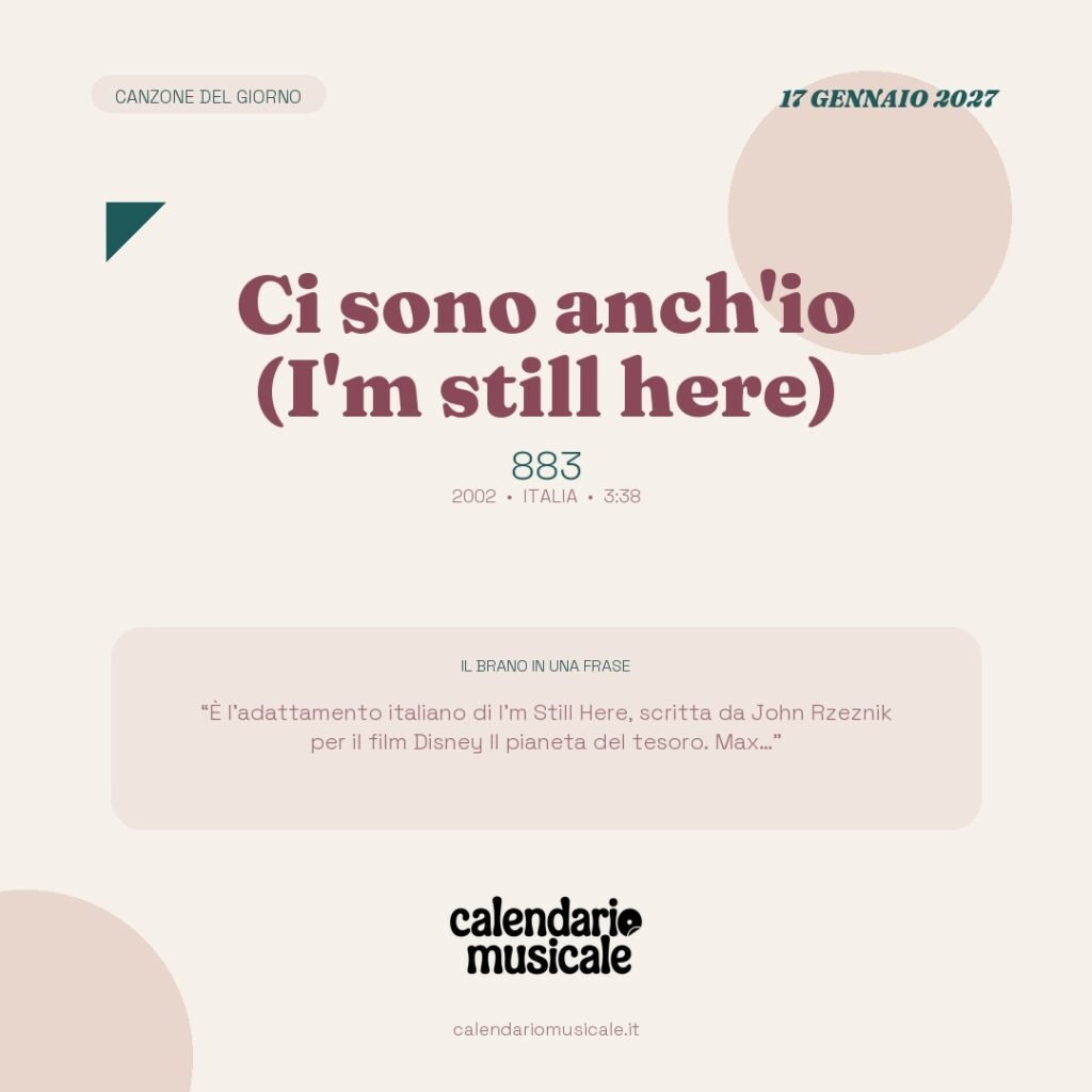 Ci sono anch'io (I'm still here) di 883 – Calendario Musicale 2027