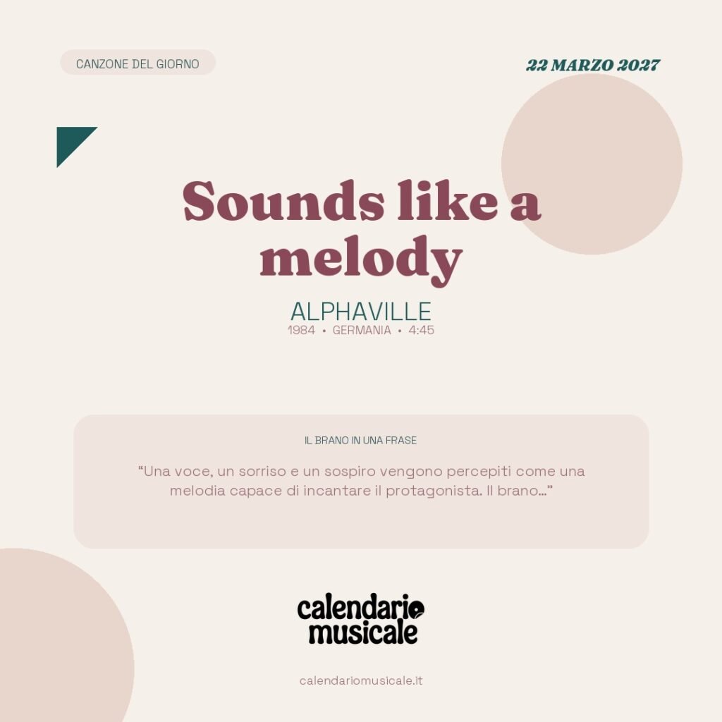 Sounds like a melody di Alphaville – Calendario Musicale 2027