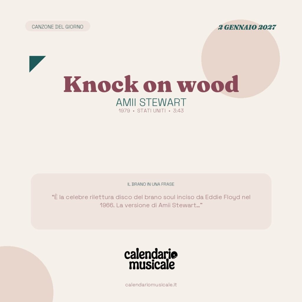 Knock on wood di Amii Stewart – Calendario Musicale 2027