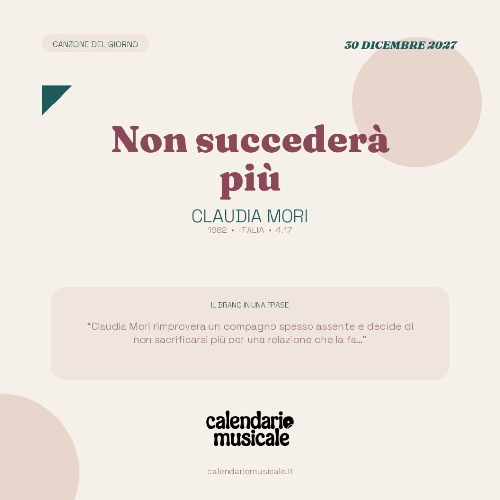 Non succederà più di Claudia Mori – Calendario Musicale 2027
