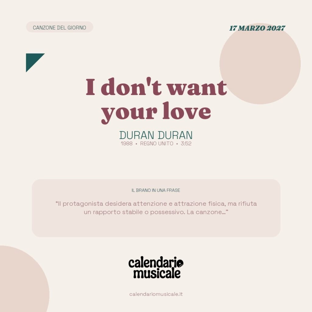 I don't want your love di Duran Duran – Calendario Musicale 2027