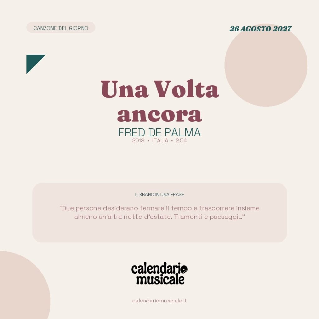 Una Volta ancora di Fred De Palma – Calendario Musicale 2027