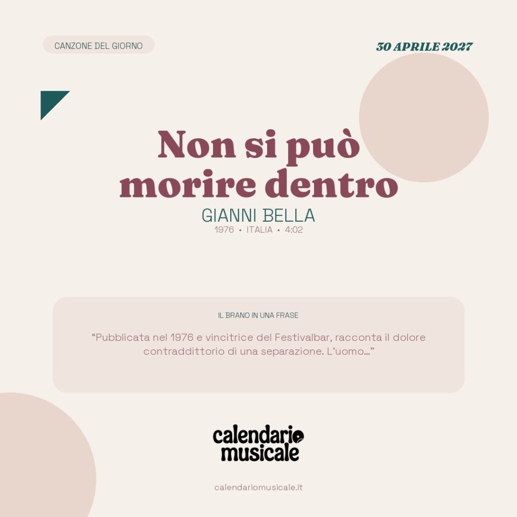Non si può morire dentro di Gianni Bella – Calendario Musicale 2027