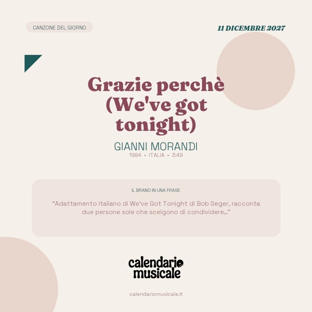 Grazie perchè (We've got tonight) di Gianni Morandi – Calendario Musicale 2027