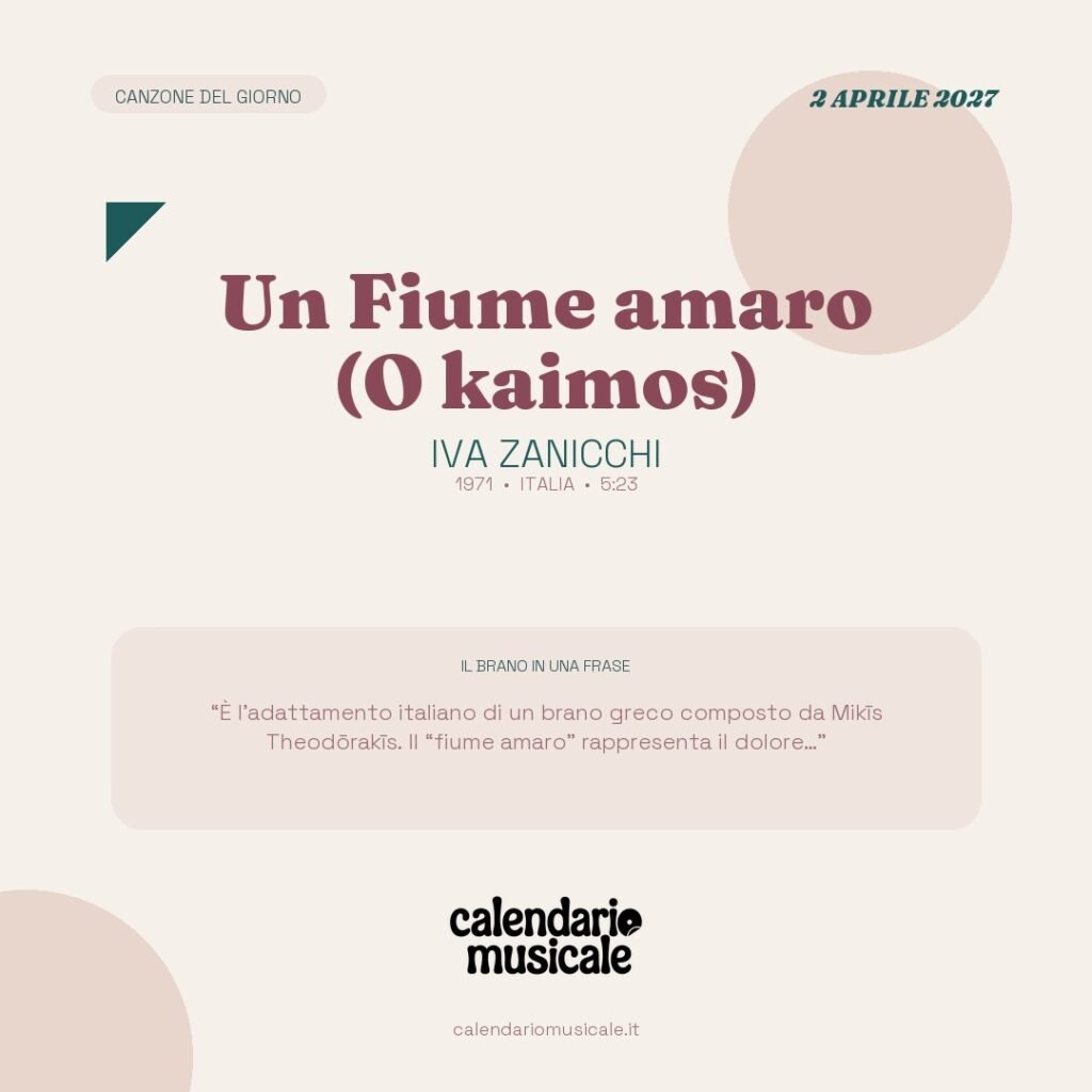 Un Fiume amaro (O kaimos) di Iva Zanicchi – Calendario Musicale 2027