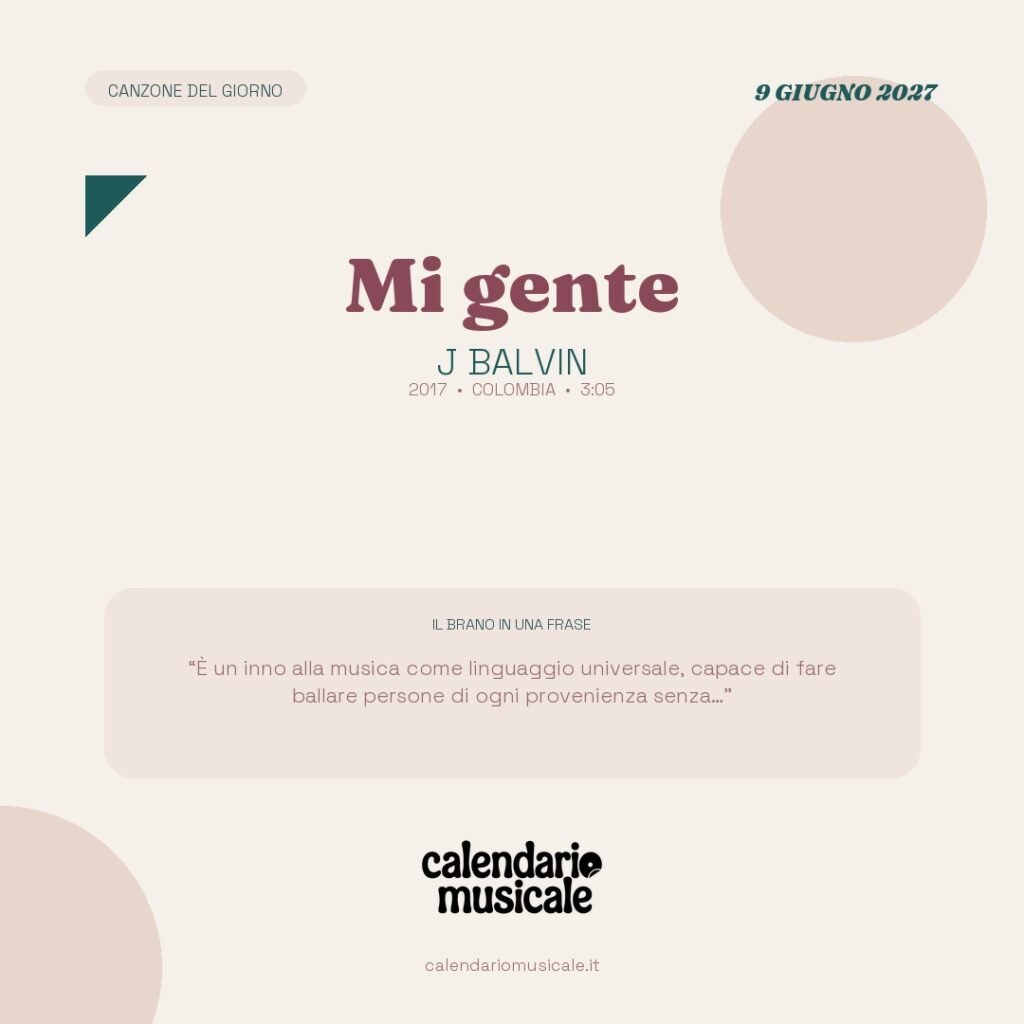 Mi gente di J Balvin – Calendario Musicale 2027