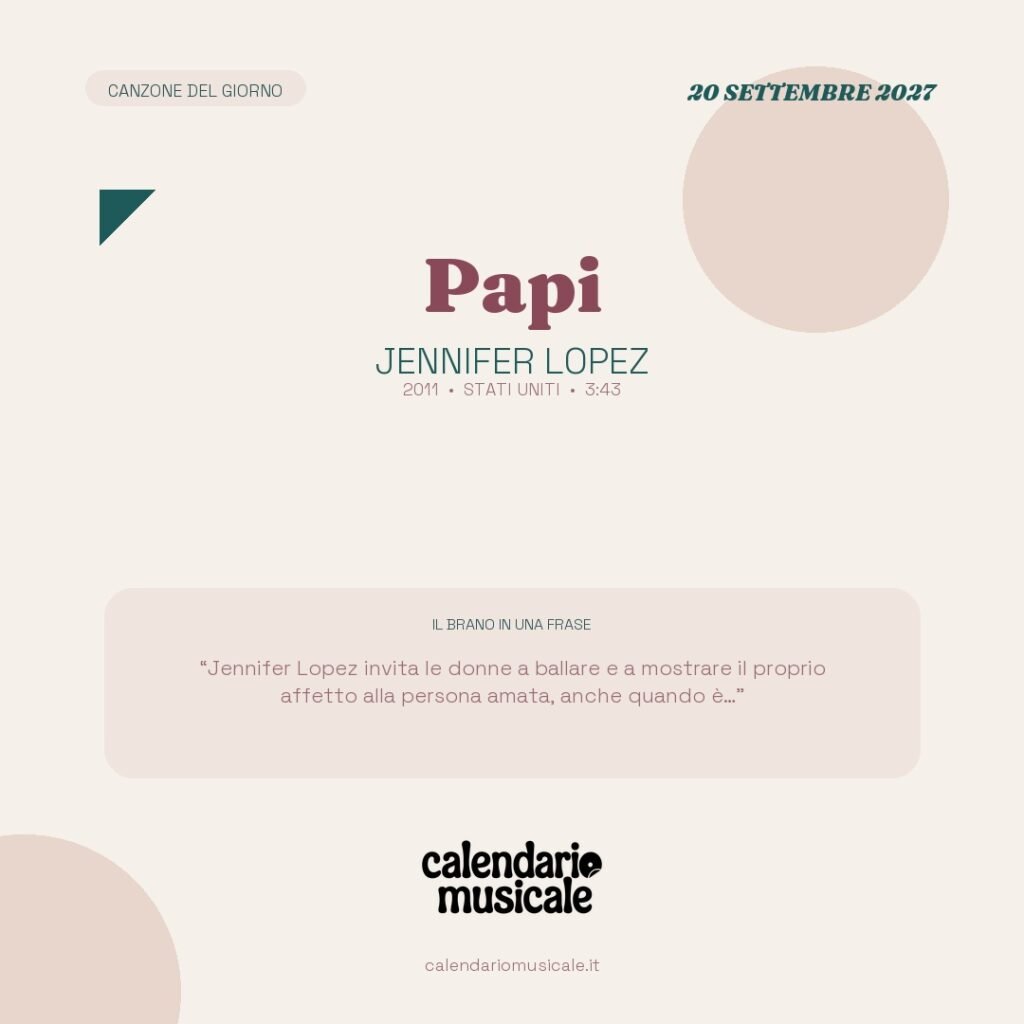 Papi di Jennifer Lopez – Calendario Musicale 2027
