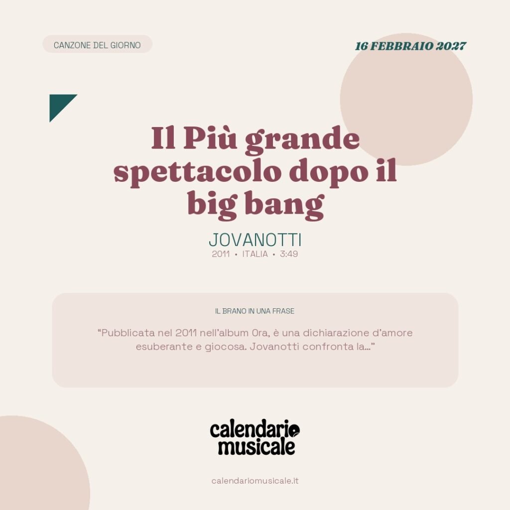 Il Più grande spettacolo dopo il big bang di Jovanotti – Calendario Musicale 2027
