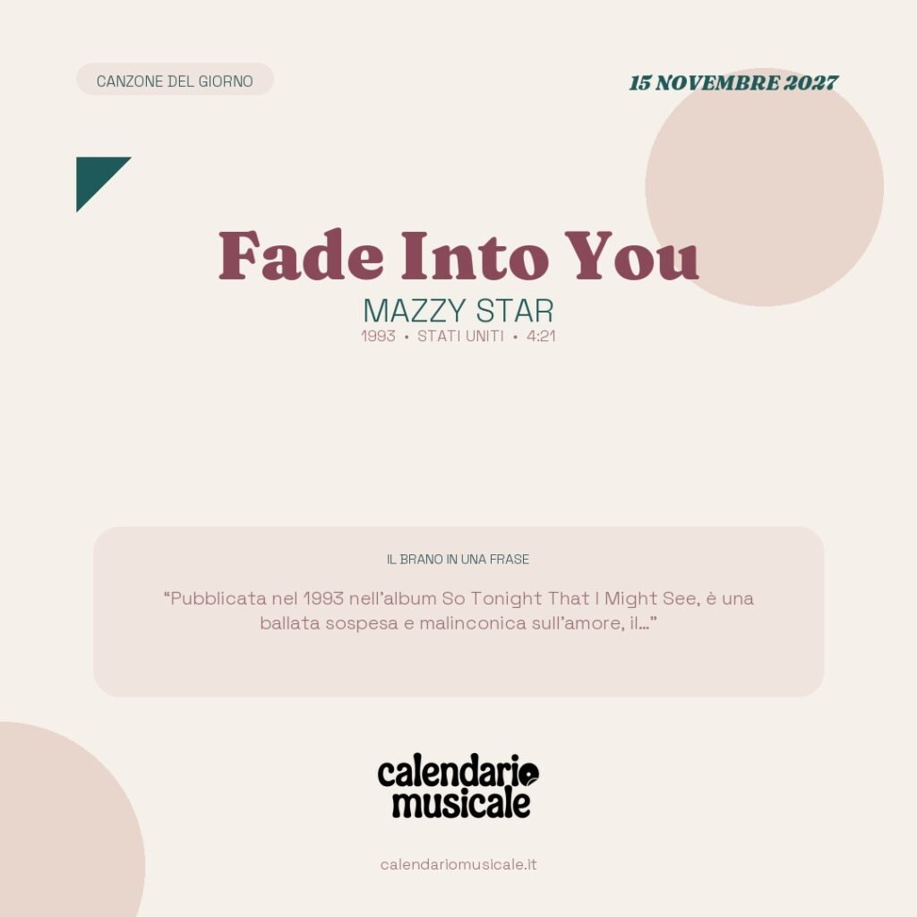 Fade Into You di Mazzy Star – Calendario Musicale 2027