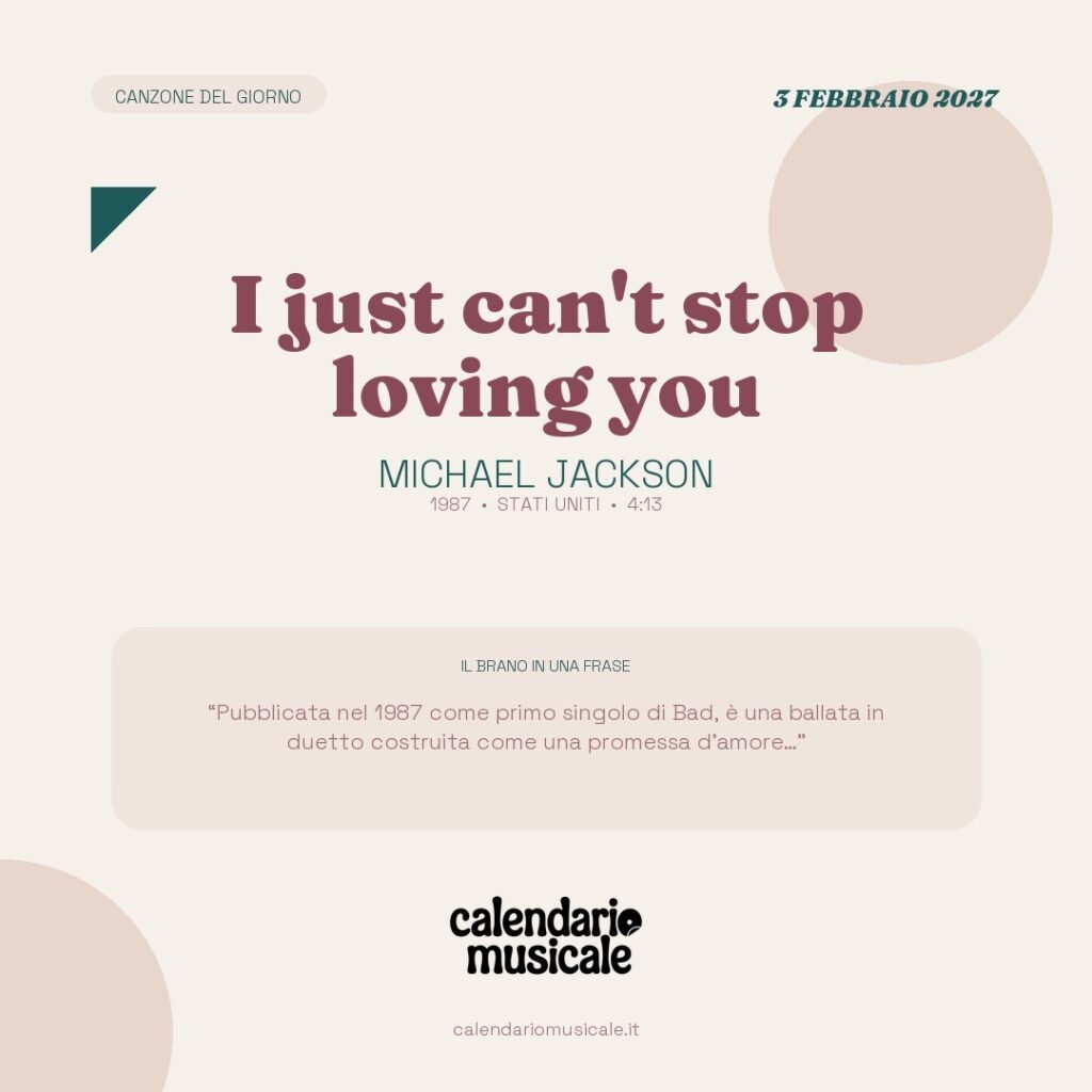 I just can't stop loving you di Michael Jackson – Calendario Musicale 2027