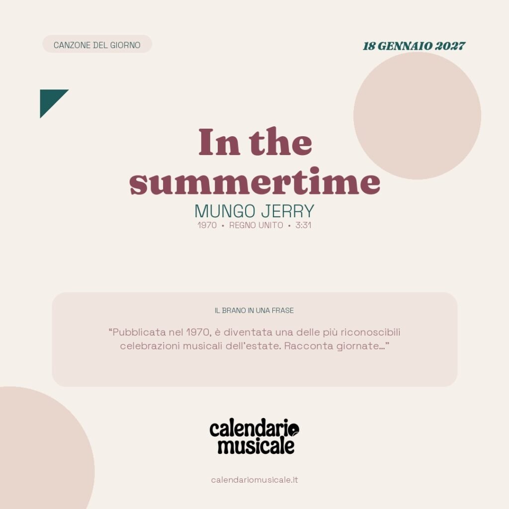 In the summertime di Mungo Jerry – Calendario Musicale 2027