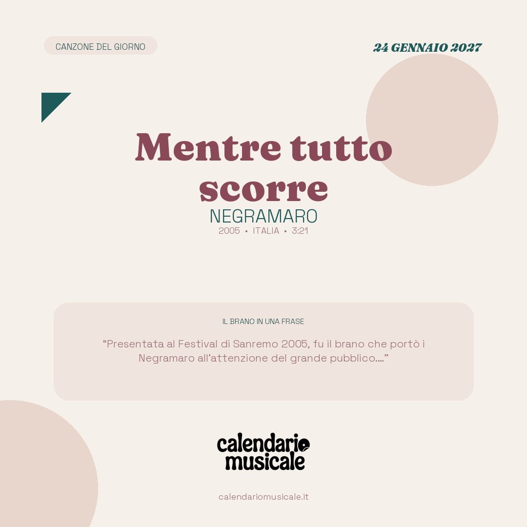 Mentre tutto scorre di Negramaro, la canzone del giorno