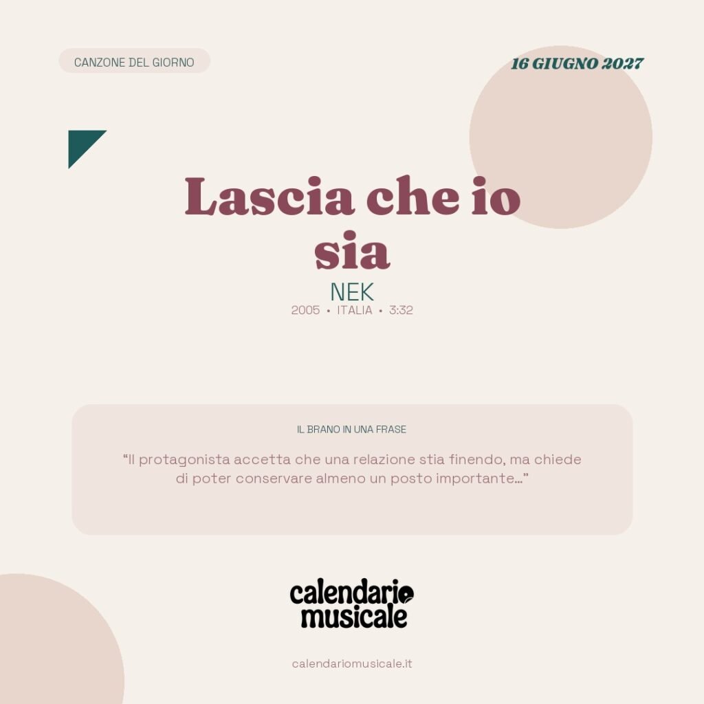 Lascia che io sia di Nek – Calendario Musicale 2027