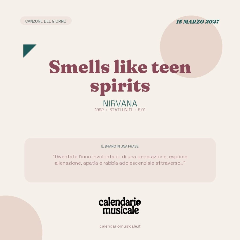 Smells like teen spirits di Nirvana – Calendario Musicale 2027
