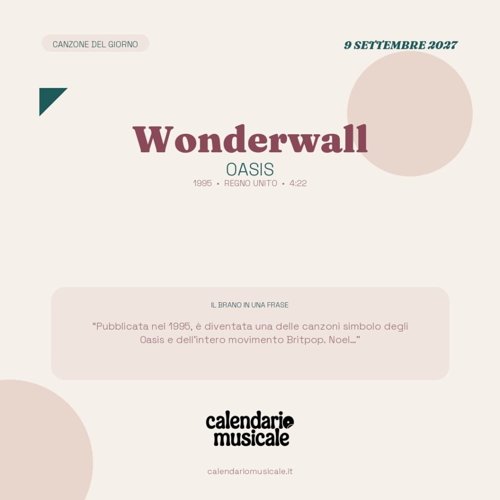 Wonderwall di Oasis – Calendario Musicale 2027