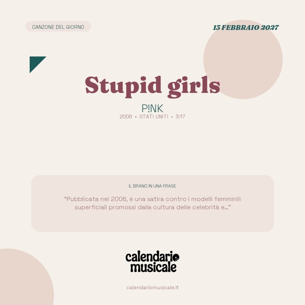 Stupid girls di P!nk – Calendario Musicale 2027