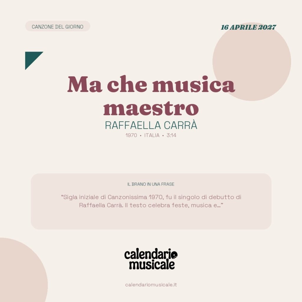 Ma che musica maestro di Raffaella Carrà – Calendario Musicale 2027