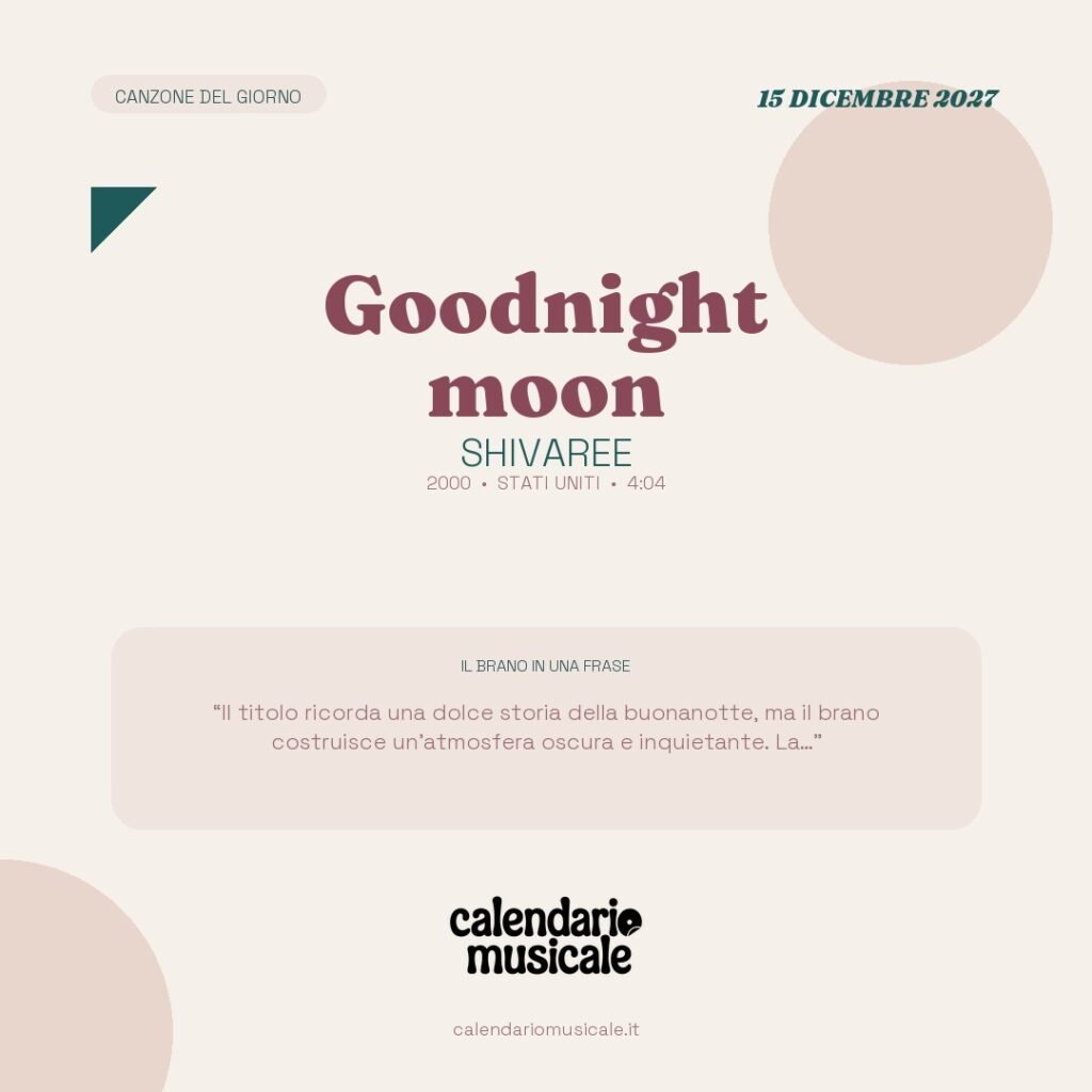 Goodnight moon di Shivaree – Calendario Musicale 2027