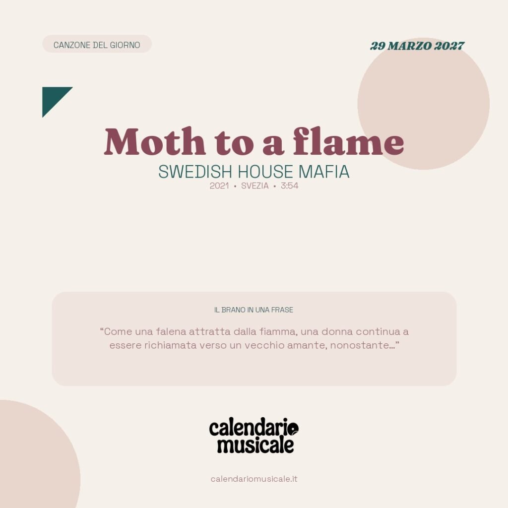 Moth to a flame di Swedish House Mafia – Calendario Musicale 2027
