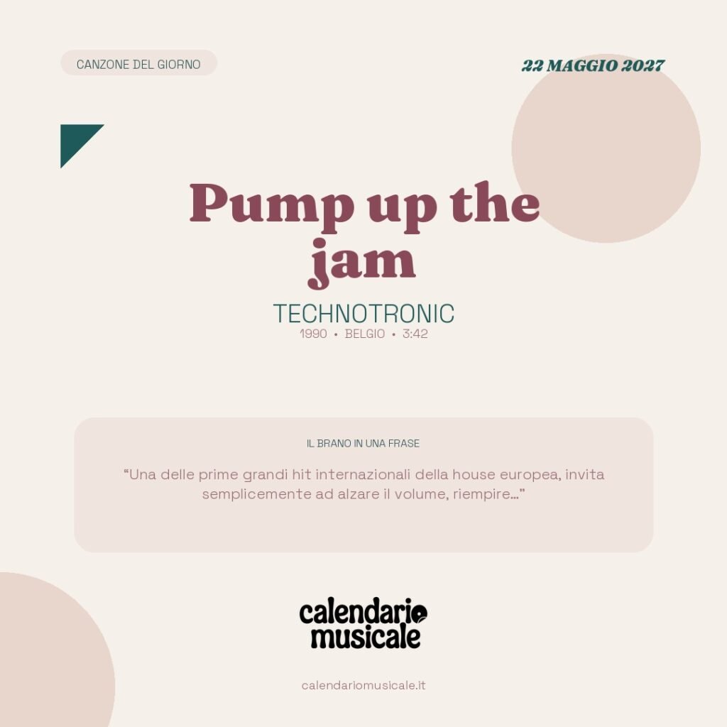 Pump up the jam di Technotronic – Calendario Musicale 2027