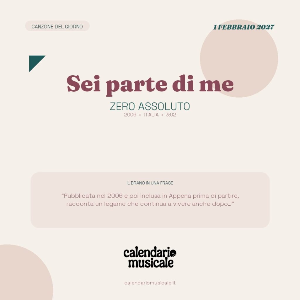Sei parte di me di Zero Assoluto – Calendario Musicale 2027